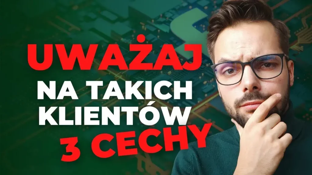 Takich klientów NIE OBSŁUGUJ, albo będziesz mieć problemy: 3 CZERWONE LAMPKI